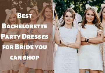 bachelorette party dresses for bride