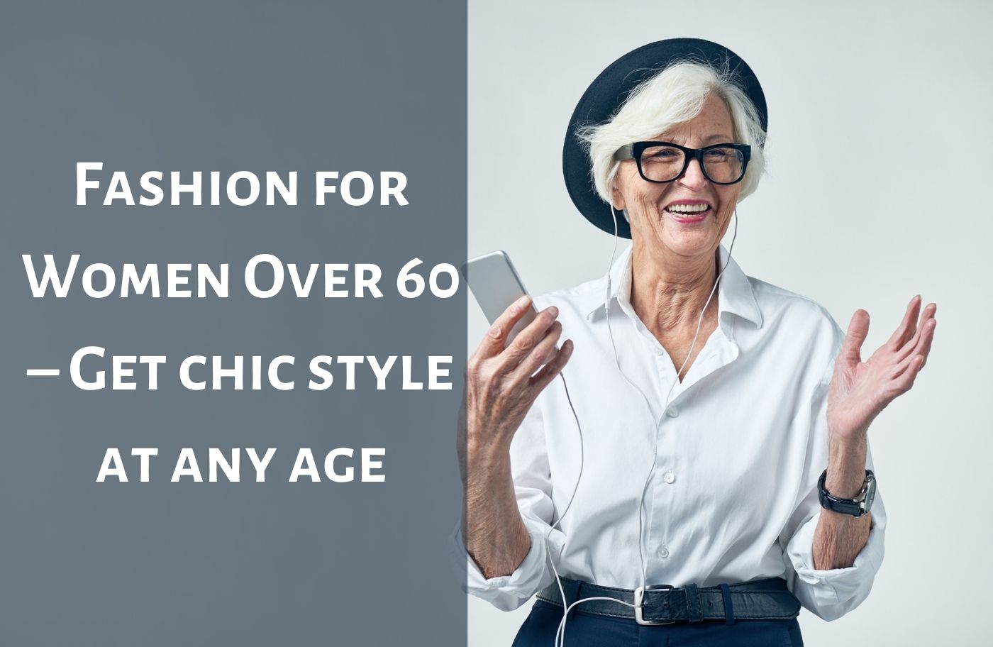 Fashion for Women Over 60 - The Fashion Fantasy