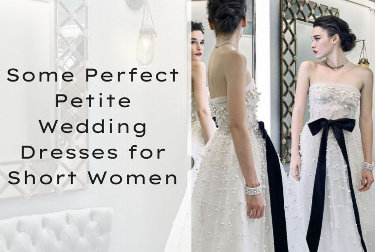 wedding dresses for short women