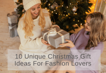 Christmas Gifts For Fashion Lovers